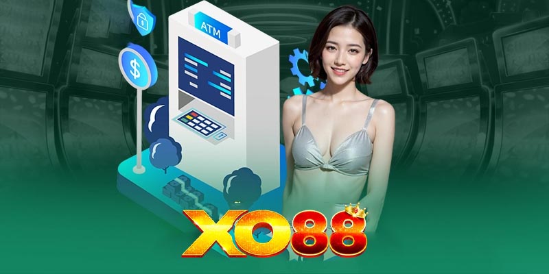 Nạp Tiền Xo88 - Cách Tối Ưu Hoá Tài Khoản Chơi Của Bạn!